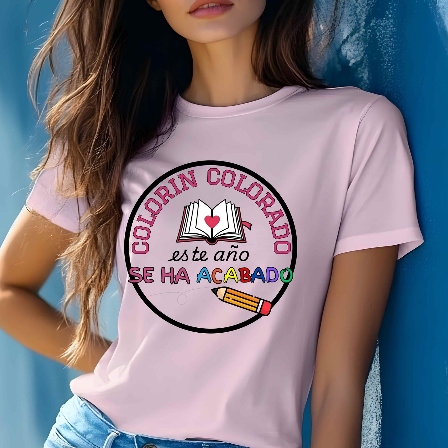 Colorin Colorado End of school Teacher T-Shirt. Perfect end of school graphic tee and teacher appreciation gift. A playful humor shirt for educators Bilingual Educators