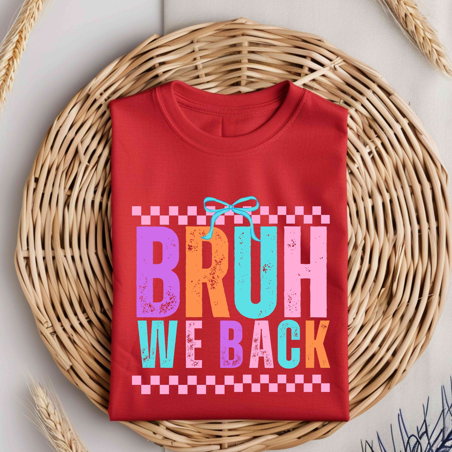 Bruh we back PNG Digital Download back to school teacher checkered coquette First Day of School