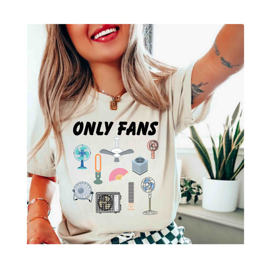 Only Fans Humor Shirt, Funny Shirt, Only Fans Inspired Meme T Shirt, Funny Gift For Friends, Trendy Shirt
